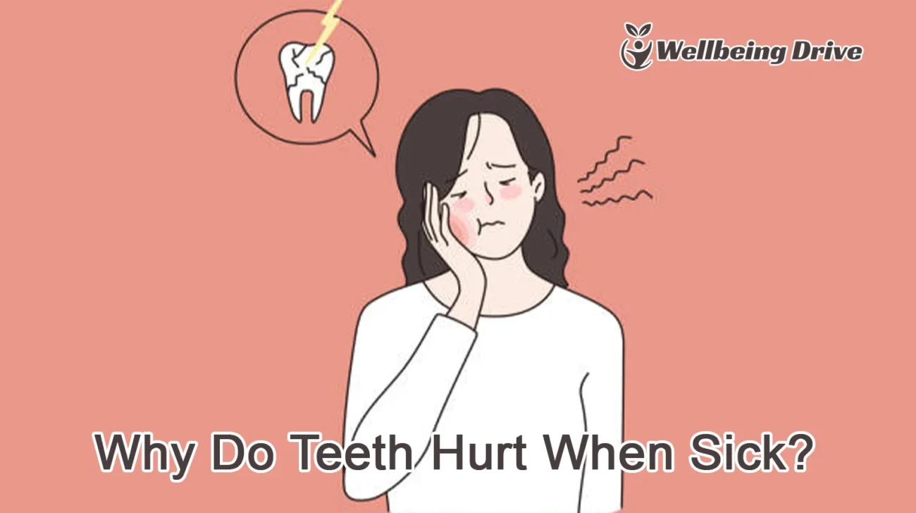 Why Do Teeth Hurt When Sick