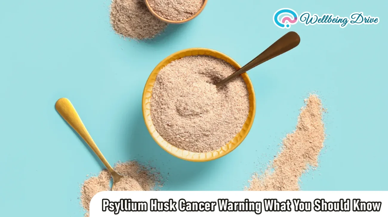 Psyllium Husk Cancer Warning What You Should Know