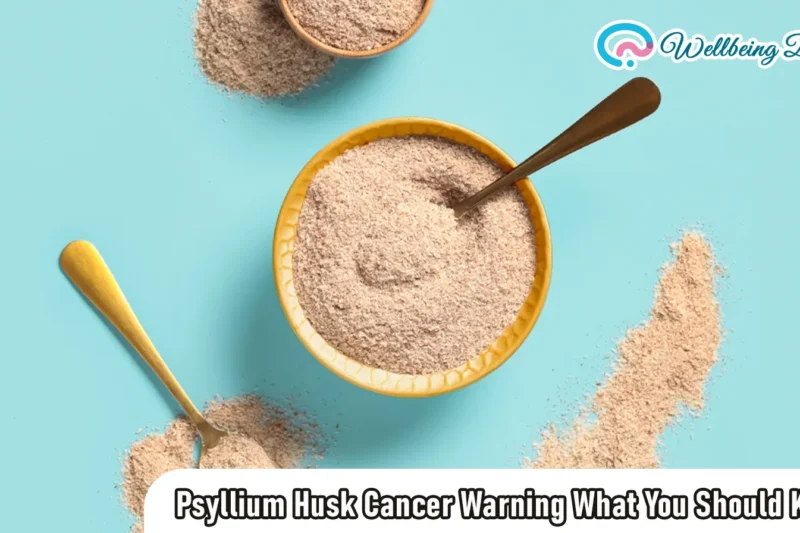Psyllium Husk Cancer Warning What You Should Know