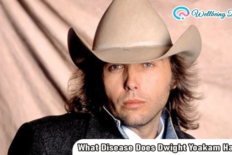 What Disease Does Dwight Yoakam Have? Facts and Public Truth