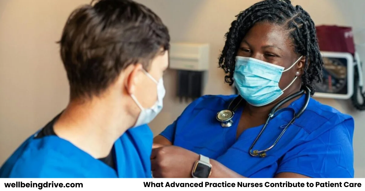 What Advanced Practice Nurses Contribute to Patient Care
