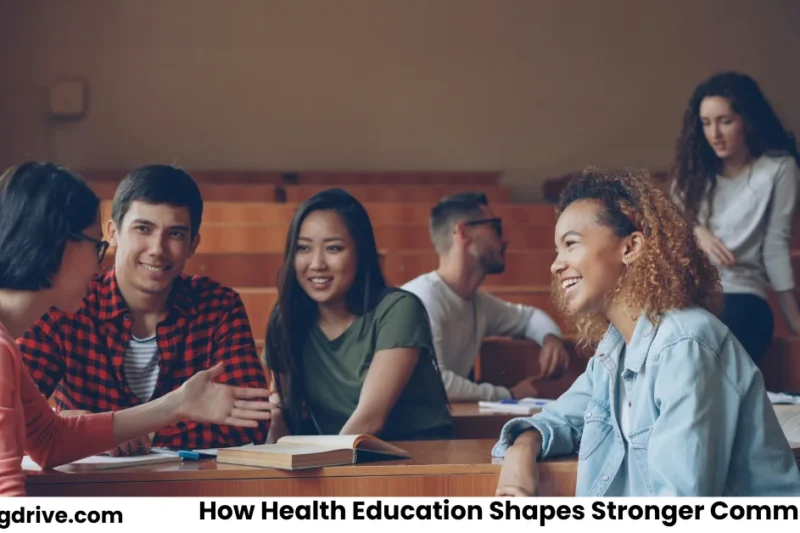 How Health Education Shapes Stronger, More Resilient Communities