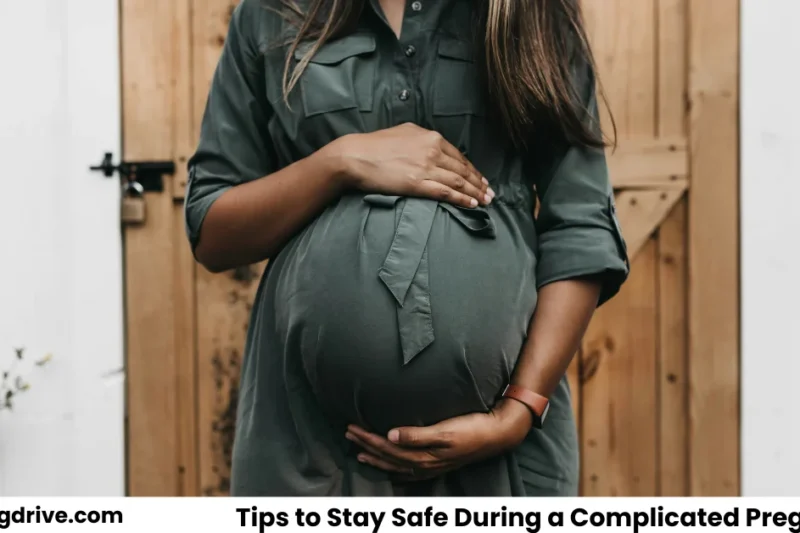 Tips to Stay Safe During a Complicated Pregnancy